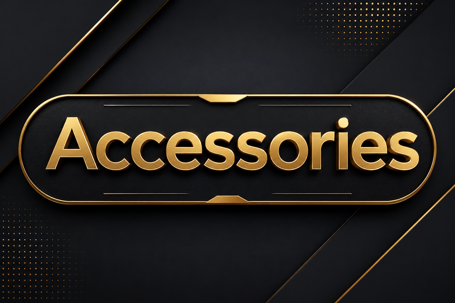 Accessories
