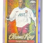 Dwight Yorke – Topps Premier League 2025/26 Chrome King – Aston Villa #CK2